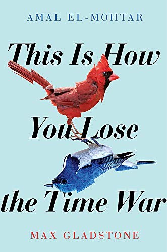 Bokomslag: This is How You Lose the Time War